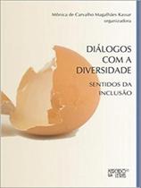 Diálogos com a diversidade Diálogos com a diversidade