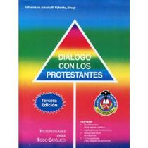 Diálogos com os Protestantes - Padre Amatulli