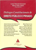 Dialogos Constitucionais De Direito Publico E Privado - Livraria do Advogado