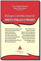 Dialogos constitucionais de direitor publico e pri - LIVRARIA DO ADVOGADO