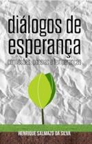 Diálogos de Esperança. Confissões, Poesias e Temperanças - Tagore Editora Diálogos de Esperança. Confissões, Poesias e Temperanças - Tagore Editora