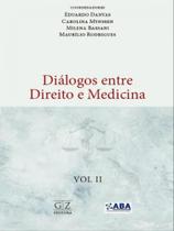 Diálogos entre direito e medicina - vol. 2