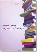 Diálogos Entre Linguística e Educação - EDIFURB