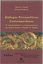 Diálogos psicanalíticos contemporâneos Diálogos psicanalíticos contemporâneos