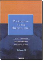 Dialogos Sobre Direito Civil, V.2 - RENOVAR