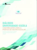 Diálogos universidade-escola - PACO EDITORIAL Diálogos universidade-escola - PACO EDITORIAL