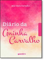 Diário da Aninha Carvalho