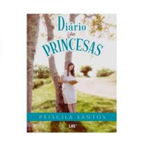 Diário das princesas - LIFE - EDITORIAL CASA** Diário das princesas - LIFE - EDITORIAL CASA**