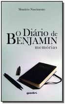 Diario de benjamin, o: memorias - Giostri
