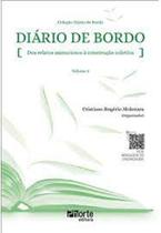 Diário De Bordo - Vol. 2: Dos Relatos Minuciosos Á Construção Coletiva