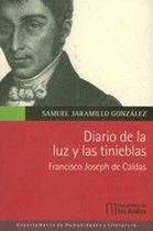 Diario de la luz y las tinieblas, Francisco Joseph de Caldas - UNIVERSIDAD DE LOS ANDES