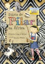 Diário De Pilar Na África (Nova Edição)