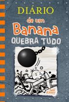 Diário de um Banana 14: Quebra Tudo, de Kinney, Jeff. Série Diário de um banana (14), vol. 14.