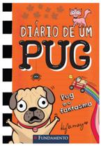 Diário de um pug 05 - pug e o fantasma