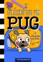 Diario de um pug - a viagem do bob - vol. 07