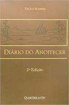 Diario do anoitecer - QUARTIER LATIN Diario do anoitecer - QUARTIER LATIN