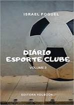 DIáRIO ESPORTE CLUBE: VOLUME 3