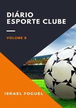 Diario esporte clube: volume 8