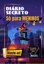 Diario secreto - so para meninos skate - com canet Diario secreto - so para meninos skate - com canet