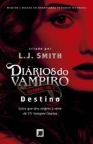 Diários do vampiro Caçadores: Destino (Vol. 3)