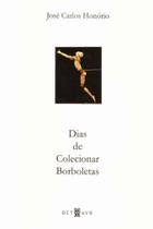 Dias de Colecionar Borboletas - OCTAVO Dias de Colecionar Borboletas - OCTAVO