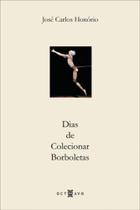 Dias de colecionar borboletas - OCTAVO Dias de colecionar borboletas - OCTAVO