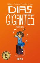 Dias Gigantes: Volume 2 Dias Gigantes: Volume 2