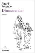 DIASASSADOS Autor: RESENDE, ANDRE - IN MEDIA RES
