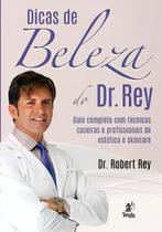 Dicas de Beleza do Dr. Rey Sortido - PRATA EDITORA
