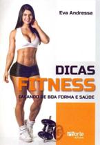 Dicas fitness - falando de boa forma e saude