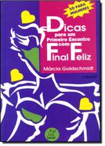 Dicas Para Um Primeiro Encontro com Final Feliz Dicas Para Um Primeiro Encontro com Final Feliz