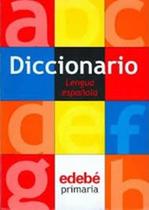 Diccionario Edebé Primaria Lengua Española -