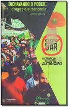 Dichavando o Poder: Drogas e Autonomia