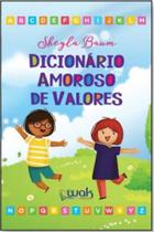 Dicionário amoroso de valores Dicionário amoroso de valores