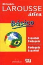 Dicionário Basico Larousse Esp./Port. - ATICA