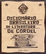 Dicionario brasileiro de literatura de cordel