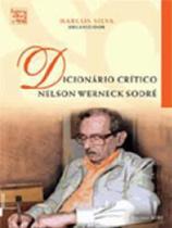 Dicionario critico nelson werneck sodre Dicionario critico nelson werneck sodre