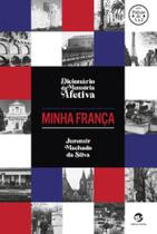 Dicionário da memória afetiva - Minha França