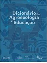 Dicionário de agroecologia e educação