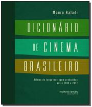Dicionario de cinema brasileiro: filmes de longa m - Martins fontes