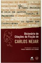 Dicionário de Citações da Ficção de Carlos Nejar - Batel Dicionário de Citações da Ficção de Carlos Nejar - Batel