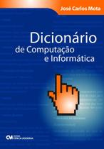 Dicionário de Computação e Informática - CIENCIA MODERNA