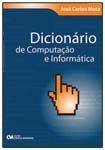 Dicionário de Computação e Informática - CIENCIA MODERNA