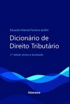 Dicionário De Direito Tributário - NOESES EDITORA Dicionário De Direito Tributário - NOESES EDITORA