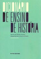 Dicionário de Ensino de História - 01Ed/19 - FGV