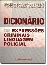 Dicionário de Expressões Criminais e Linguagem Policial