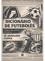 Dicionário de futebolês Dicionário de futebolês