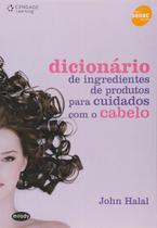 Dicionário de Ingredientes de Produtos para Cuidados com o Cabelo John Hala