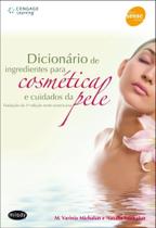 Dicionário de Ingredientes Para Cosmética e Cuidados da Pele