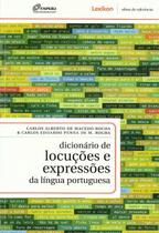 Dicionario de locuçoes e expressoes da lingua portuguesa